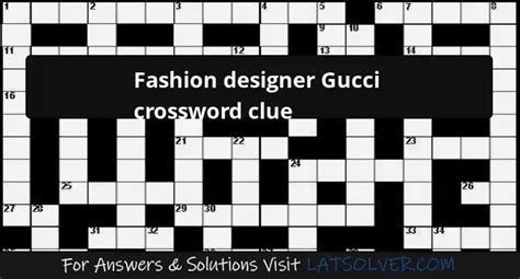 who gucci designer|designer Gucci crossword clue.